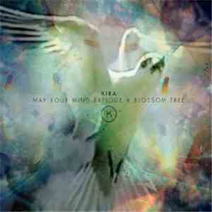 Kira Skov - May Your Mind Explode A Blossom Tree