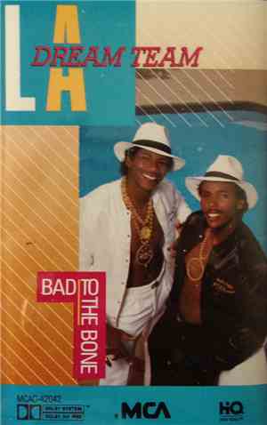 L.A. Dream Team - Bad To The Bone