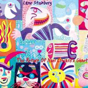 Lane Steinberg - Return of Noel Cowards Ghost