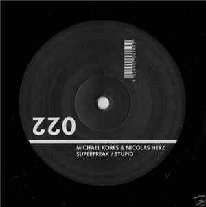 Michael Kores & Nicolas Herz - Superfreak / Stupid