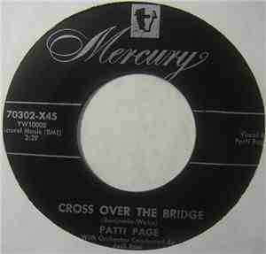 Patti Page - Cross Over The Bridge / My Restless Lover