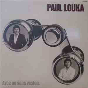 Paul Louka - Avec Ou Sans Veston
