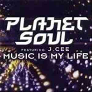Planet Soul - Music Is My Life