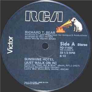 Richard T. Bear - Sunshine Hotel (Just Walk On In)
