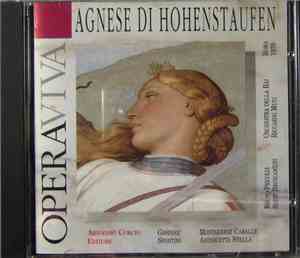 Spontini, Ricardo Muti, Ernst Raupach - Agnese Di Hohenstaufen - Opera In T ...