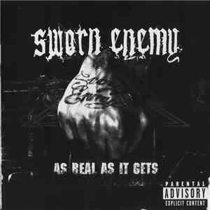 Sworn Enemy - As Real As It Gets