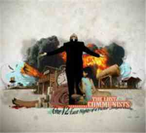 The Lost Communists - The 12 Last Nights Of A Pastor Judged Guilty