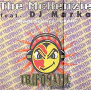 The Mackenzie Feat. DJ Marko - Black Science / Ghost
