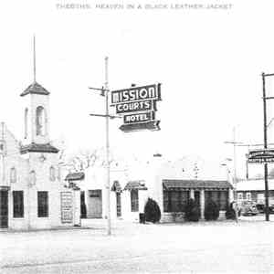 The6ths - Heaven In A Black Leather Jacket