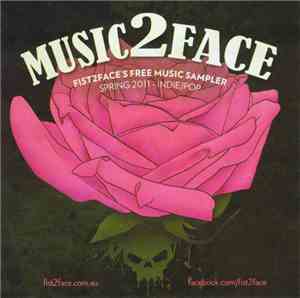 Various - Music2Face (Fist2Face's Free Music Sampler: Spring 2011 - Indie/P ...