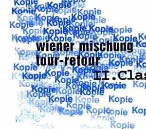 Wiener Mischung - Tour-Retour