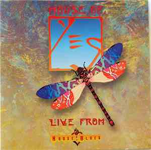 Yes - House Of Yes: Live From House Of Blues