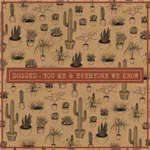 You, Me, And Everyone We Know - Dogged