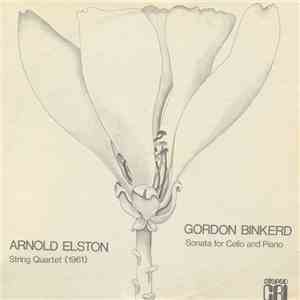 Arnold Elston / Gordon Binkerd - String Quartet / Sonata For Cello And Pian ...