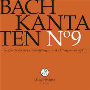 Bach –  Chor & Orchester Der J.S. Bach Stiftung St. Gallen, Rudolf Lutz - K ...