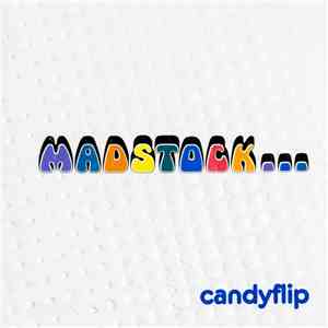 Candyflip - Madstock...The Continuing Adventures Of Bubblecar Fish