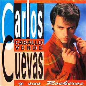 Carlos Cuevas Y Sus Rockeros - Caballo Verde