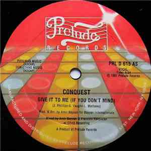 Conquest - Give It To Me (If You Don't Mind)