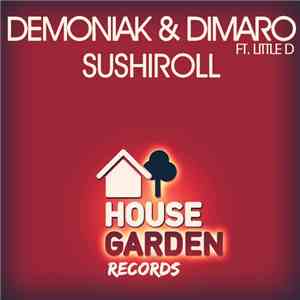 Demoniak & diMaro Ft. Little D  - Sushiroll