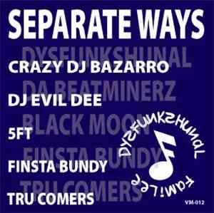 Dysfunkshunal Familee - Separate Ways