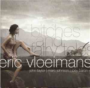 Eric Vloeimans - Bitches And Fairy Tales