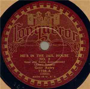 Gene Autry - He's In The Jail House No. 2