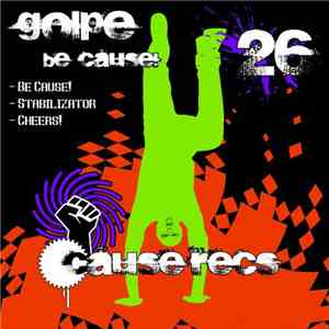 Golpe - Be Cause!