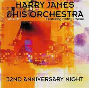 Harry James & His Orchestra Featuring Cathy Chemi - 32nd Anniversary Night  ...