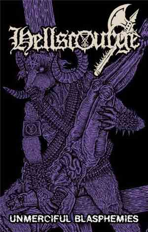Hellscourge - Unmerciful Blasphemies