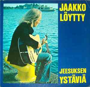 Jaakko Löytty - Jeesuksen Ystäviä