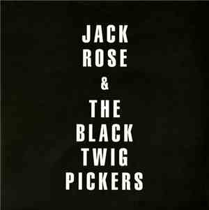 Jack Rose & The Black Twig Pickers - Jack Rose & The Black Twig Pickers