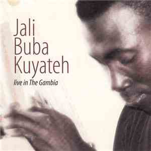 Jali Buba Kuyateh - Live In The Gambia