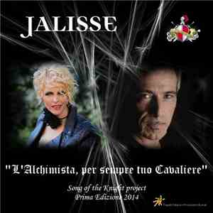 Jalisse - L'Alchimista, Per Sempre Tuo Cavaliere