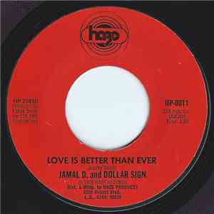Jamal D And Dollar Sign - Love Is Better Than Ever / Vacate