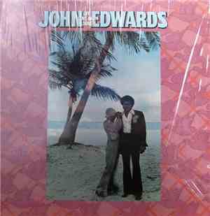 John Edwards  - Life, Love And Living