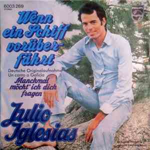 Julio Iglesias - Wenn Ein Schiff Vorüberfährt
