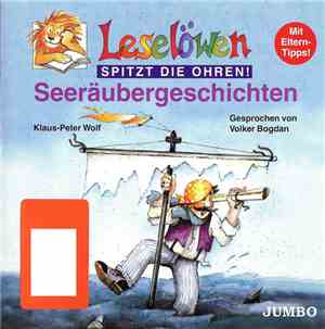 Klaus-Peter Wolf - Leselöwen Spitzt Die Ohren! Seeräubergeschichten