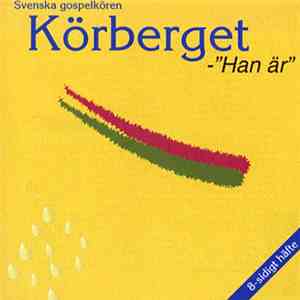 Körberget - Han Är
