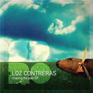 Loz Contreras - Chasing The Past EP