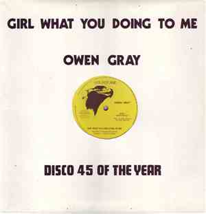 Owen Gray - Girl What You Are Doing To Me