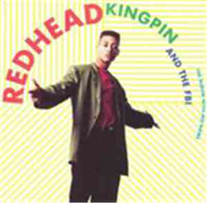 Redhead Kingpin And The FBI - The Album With No Name