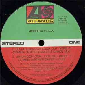 Roberta Flack - Uh-Uh Ooh-Ooh Look Out (Here It Comes)