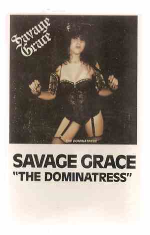 Savage Grace - The Dominatress