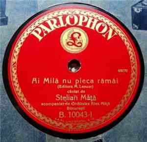 Stelian Măță - Ai Milă Nu Pleca Rămăi / Nella, Nella