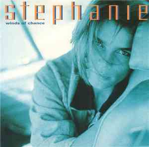 Stephanie  - Winds Of Chance