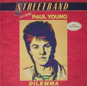 Streetband Featuring Paul Young - Dilemma