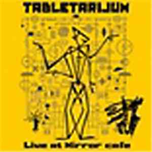 Tabletarijum - Live At Mirror Cafe