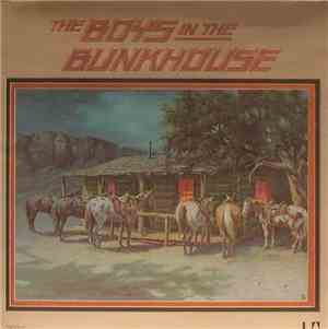 The Boys In The Bunkhouse - The Boys In The Bunkhouse