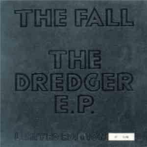 The Fall - The Dredger E.P.