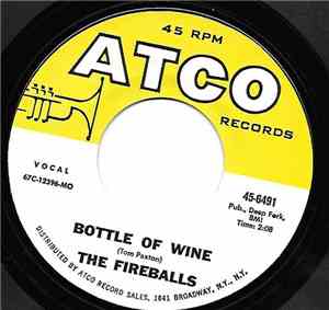 The Fireballs - Bottle Of Wine / Can't You See I'm Tryin'
